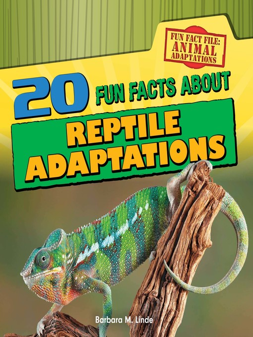 Title details for 20 Fun Facts About Reptile Adaptations by Barbara M. Linde - Available
